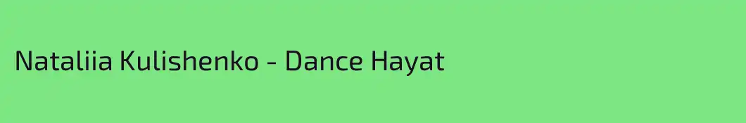 Nataliia Kulishenko - Dance Hayat